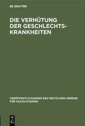 Die Verhütung der Geschlechts-Krankheiten | E-Book | www.sack.de