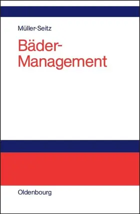 Müller-Seitz | Bäder-Management | E-Book | www.sack.de