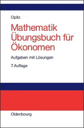 Opitz |  MathematikÜbungsbuch für Ökonomen | eBook | Sack Fachmedien