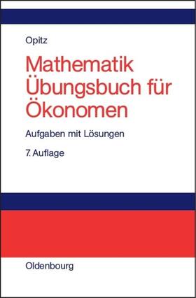 Opitz | MathematikÜbungsbuch für Ökonomen | E-Book | sack.de