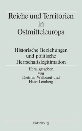 Willoweit / Lemberg |  Reiche und Territorien in Ostmitteleuropa | eBook | Sack Fachmedien