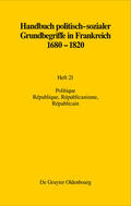 Monnier / Papenheim |  Handbuch politisch-sozialer Grundbegriffe in Frankreich 1680-1820 / Politique. République, Républicanisme, Républicain | eBook | Sack Fachmedien