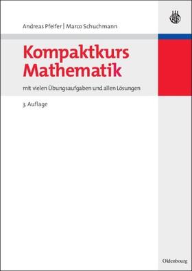 Pfeifer / Schuchmann |  Kompaktkurs Mathematik | eBook | Sack Fachmedien