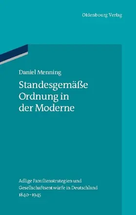Menning |  Standesgemäße Ordnung in der Moderne | eBook | Sack Fachmedien