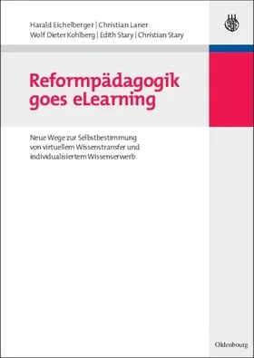 Eichelberger / Laner / Kohlberg | Reformpädagogik goes eLearning | E-Book | www.sack.de