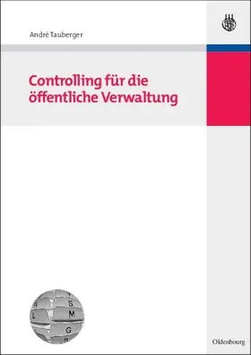 Tauberger |  Controlling für die öffentliche Verwaltung | eBook | Sack Fachmedien