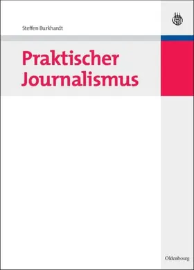 Burkhardt |  Praktischer Journalismus | eBook | Sack Fachmedien