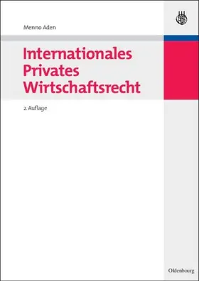 Aden |  Internationales Privates Wirtschaftsrecht | eBook | Sack Fachmedien