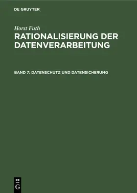 Futh |  Datenschutz und Datensicherung | eBook | Sack Fachmedien