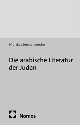 Steinschneider |  Die arabische Literatur der Juden | Buch |  Sack Fachmedien