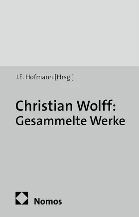 Hofmann |  Christian Wolff: Gesammelte Werke | Buch |  Sack Fachmedien