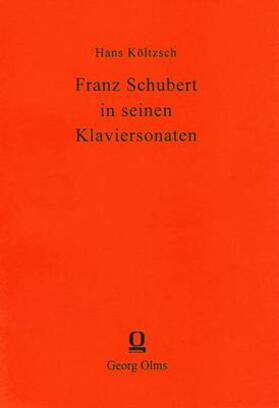 Költzsch | Franz Schubert in seinen Klaviersonaten | Buch | 978-3-487-05964-8 | sack.de