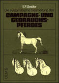 Seidler |  Leitfaden zur systematischen Bearbeitung des Campagne und Gebrauchspferdes | Buch |  Sack Fachmedien