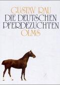 Rau |  Die deutschen Pferdezuchten | Buch |  Sack Fachmedien