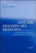 Miller |  Gott, ein Geschöpf des Menschen | Buch |  Sack Fachmedien