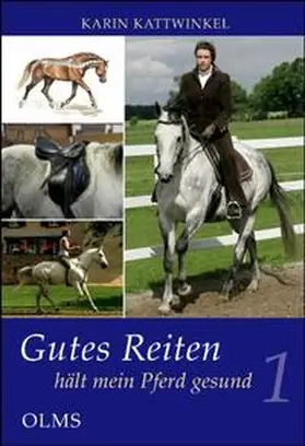 Kattwinkel | Kattwinkel, K: Gutes Reiten hält mein Pferd gesund | Buch | 978-3-487-08482-4 | sack.de