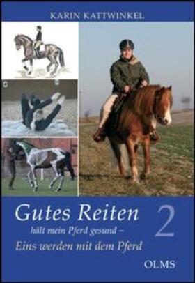 Kattwinkel | Kattwinkel, K: Gutes Reiten hält mein Pferd gesund 2 | Buch | 978-3-487-08491-6 | sack.de