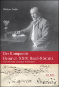 Stolle |  Der Komponist Heinrich XXIV. Reuß-Köstritz | Buch |  Sack Fachmedien