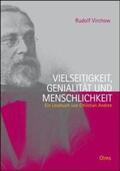Andree / Virchow |  Rudolf Virchow. Vielseitigkeit, Genialität und Menschlichkeit | Buch |  Sack Fachmedien