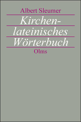 Sleumer | Kirchenlateinisches Wörterbuch | Buch | 978-3-487-09374-1 | sack.de