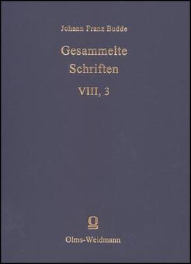 Budde |  Budde, Johann Franz: Gesammelte Schriften | Buch |  Sack Fachmedien