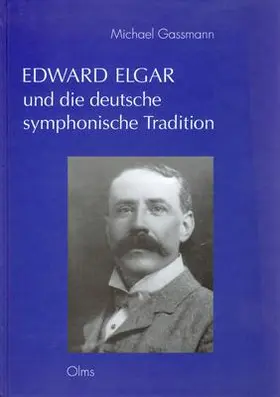 Gassmann | Edward Elgar und die deutsche symphonische Tradition | Buch | 978-3-487-11688-4 | sack.de