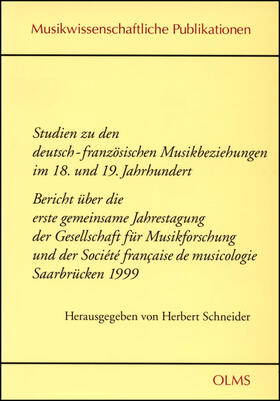 Schneider | Studien zu den deutsch-französischen Musikbeziehungen im 18. und 19. Jahrhundert | Buch | 978-3-487-11780-5 | sack.de