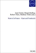 Ferrari / Ruffing / Theis |  Kant et la France - Kant und Frankreich | Buch |  Sack Fachmedien