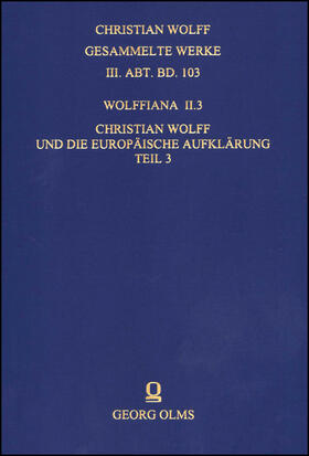 Stolzenberg / Rudolph | Wolffiana II.3: Christian Wolff und die europäische Aufklärung | Buch | 978-3-487-13390-4 | sack.de