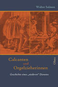 Salmen |  Calcanten und Orgelzieherinnen | Buch |  Sack Fachmedien