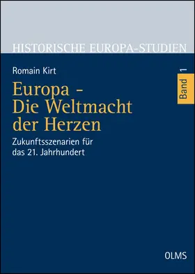 Kirt |  Europa - Die Weltmacht der Herzen | Buch |  Sack Fachmedien