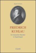 Erichsen |  Friedrich Kuhlau - Ein deutscher Musiker in Kopenhagen | Buch |  Sack Fachmedien