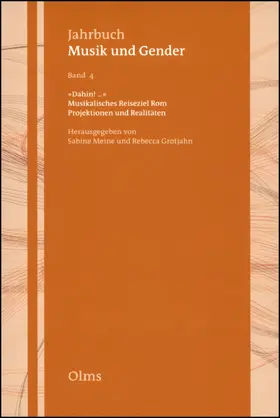 Meine / Grotjahn |  Dahin!... Musikalisches Reiseziel Rom | Buch |  Sack Fachmedien