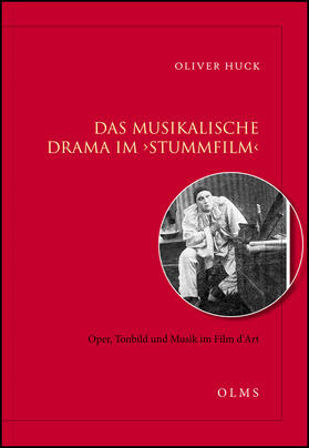 Huck | Das musikalische Drama im 'Stummfilm' - Oper, Tonbild und Musik im Film d'Art | Buch | 978-3-487-14846-5 | sack.de