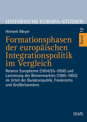 Meyer | Formationsphasen der europäischen Integrationspolitik im Vergleich | Buch | 978-3-487-15129-8 | sack.de