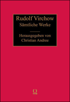 Andree | Rudolf Virchow: Sämtliche Werke | Buch | 978-3-487-15162-5 | sack.de