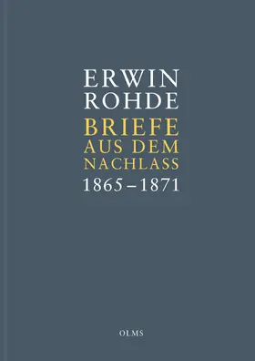 Rohde / Haubold |  Briefe aus dem Nachlass. Band 1: Briefe zwischen 1865 und 1871 | Buch |  Sack Fachmedien