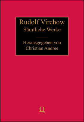 Virchow / Andree | Sämtliche Werke. Abt. III - Anthropologie, Ethnologie, Urgeschichte. Band 50.1 | Buch | 978-3-487-15179-3 | sack.de