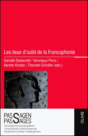 Porra / Dumontet / Schüller |  Les lieux d'oubli de la Francophonie | Buch |  Sack Fachmedien