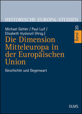 Gehler / Luif / Vyslonzil | Die Dimension Mitteleuropa in der Europäischen Union | Buch | 978-3-487-15268-4 | sack.de