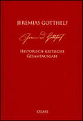 Mahlmann-Bauer / von Zimmermann |  Jeremias Gotthelf: Historisch-kritische Gesamtausgabe (HKG) | Buch |  Sack Fachmedien