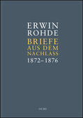 Rohde / Haubold |  Briefe aus dem Nachlass. Band 2: Briefe zwischen 1872 und 1876 | Buch |  Sack Fachmedien
