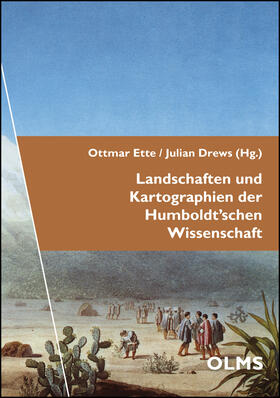 Ette / Drews | Landschaften und Kartographien der Humboldt'schen Wissenschaft | Buch | 978-3-487-15506-7 | sack.de