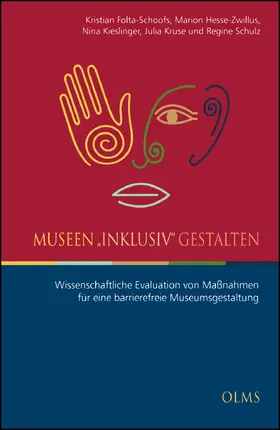 Schulz / Folta-Schoofs / Hesse-Zwillus |  Museen "inklusiv" gestalten | Buch |  Sack Fachmedien