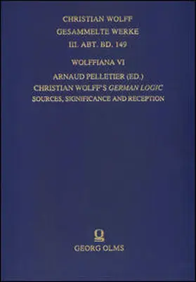 Pelletier |  Wolffiana VI: Christian Wolff's German Logic | Buch |  Sack Fachmedien