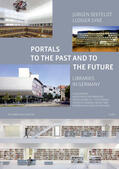 Seefeldt / Syré |  Seefeldt, J: Portals to the Past and Future. Libraries | Buch |  Sack Fachmedien