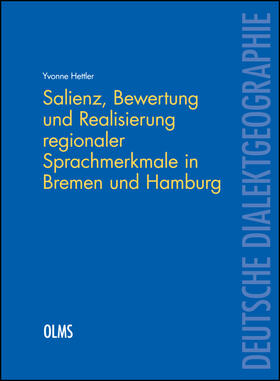 Hettler |  Salienz, Bewertung und Realisierung regionaler Sprachmerkmale in Bremen und Hamburg | Buch |  Sack Fachmedien