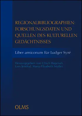 Hagenah / Jendral / Müller |  Regionalbibliographien: Forschungsdaten und Quellen des kulturellen Gedächtnisses | Buch |  Sack Fachmedien