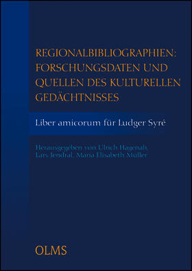 Hagenah / Jendral / Müller | Regionalbibliographien: Forschungsdaten und Quellen des kulturellen Gedächtnisses | Buch | 978-3-487-15650-7 | sack.de