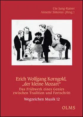 Simonis / Jung-Kaiser |  Erich Wolfgang Korngold, "der kleine Mozart“ | Buch |  Sack Fachmedien